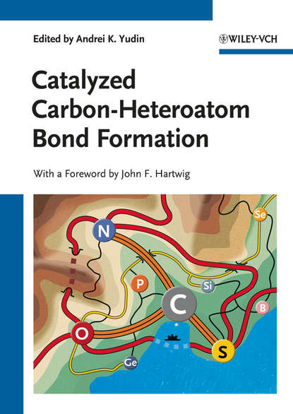 Скачать книгу Catalyzed Carbon-Heteroatom Bond Formation