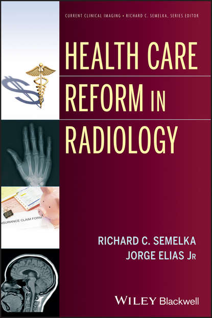 Скачать книгу Health Care Reform in Radiology