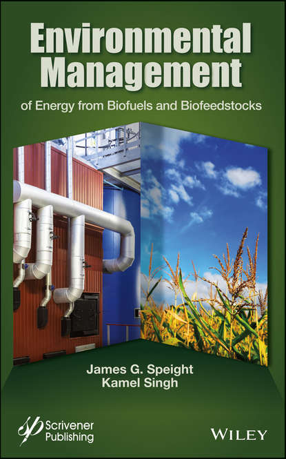 Скачать книгу Environmental Management of Energy from Biofuels and Biofeedstocks