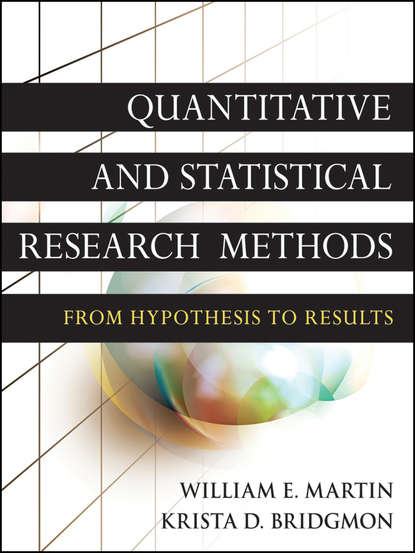 Скачать книгу Quantitative and Statistical Research Methods. From Hypothesis to Results