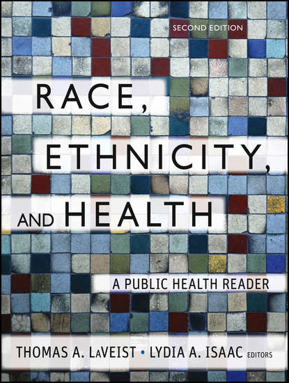 Скачать книгу Race, Ethnicity, and Health. A Public Health Reader