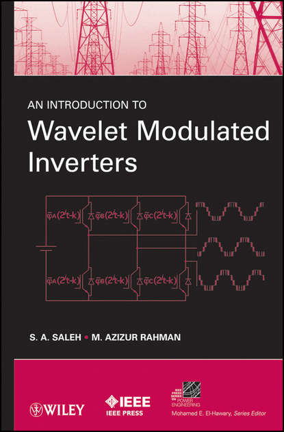 Скачать книгу An Introduction to Wavelet Modulated Inverters