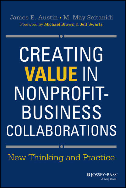 Скачать книгу Creating Value in Nonprofit-Business Collaborations. New Thinking and Practice