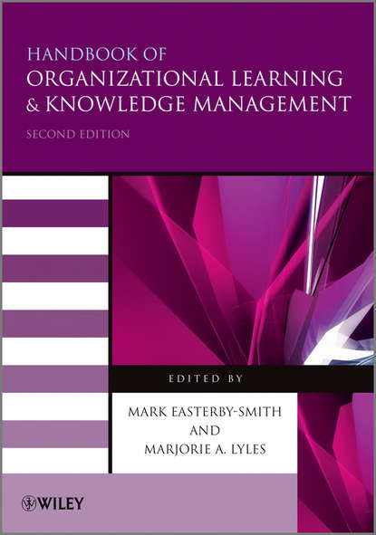 Скачать книгу Handbook of Organizational Learning and Knowledge Management