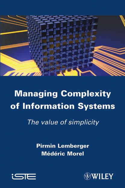 Скачать книгу Managing Complexity of Information Systems. The Value of Simplicity