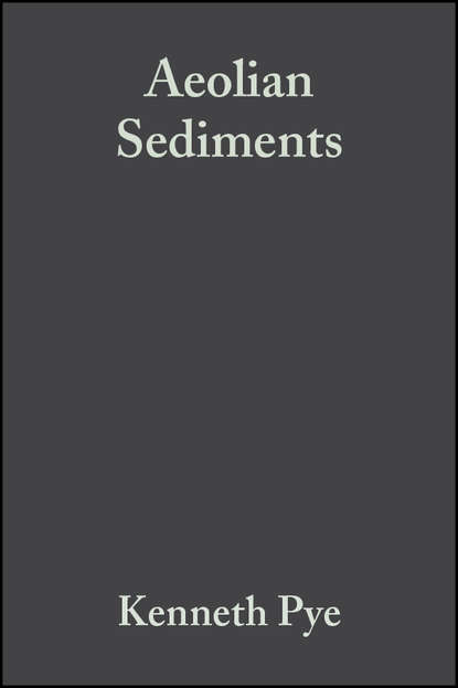 Скачать книгу Aeolian Sediments. Ancient and Modern (Special Publication 16 of the IAS)