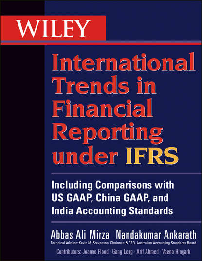 Скачать книгу Wiley International Trends in Financial Reporting under IFRS. Including Comparisons with US GAAP, China GAAP, and India Accounting Standards
