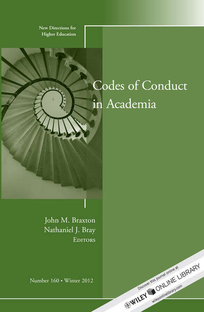 Скачать книгу Codes of Conduct in Academia. New Directions for Higher Education, Number 160