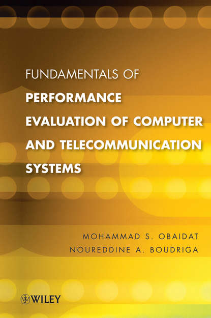 Скачать книгу Fundamentals of Performance Evaluation of Computer and Telecommunications Systems