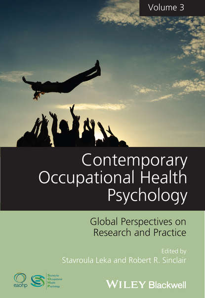 Скачать книгу Contemporary Occupational Health Psychology. Global Perspectives on Research and Practice, Volume 3