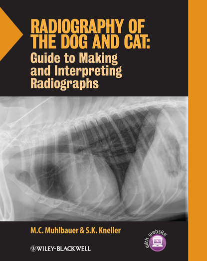 Скачать книгу Radiography of the Dog and Cat. Guide to Making and Interpreting Radiographs