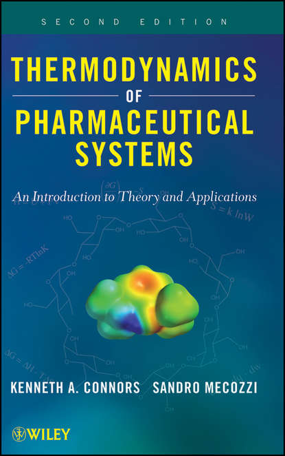 Скачать книгу Thermodynamics of Pharmaceutical Systems. An introduction to Theory and Applications