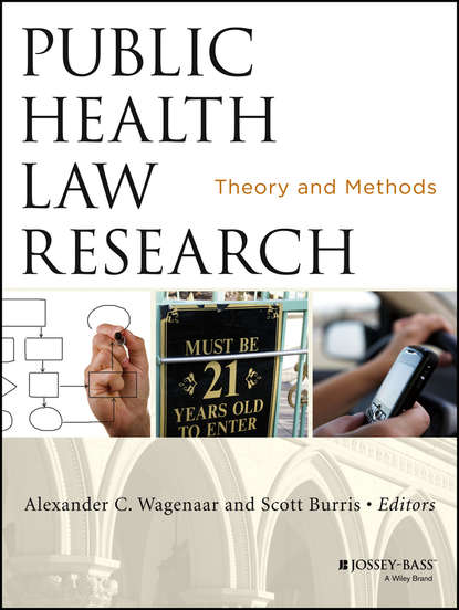Скачать книгу Public Health Law Research. Theory and Methods