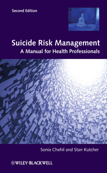 Скачать книгу Suicide Risk Management. A Manual for Health Professionals