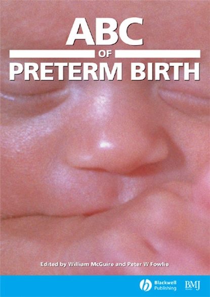 Скачать книгу ABC of Preterm Birth