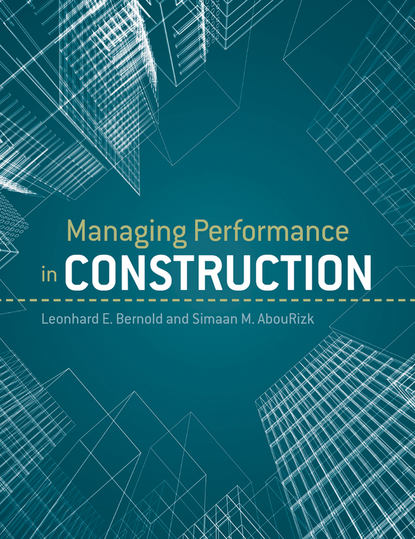 Скачать книгу Managing Performance in Construction