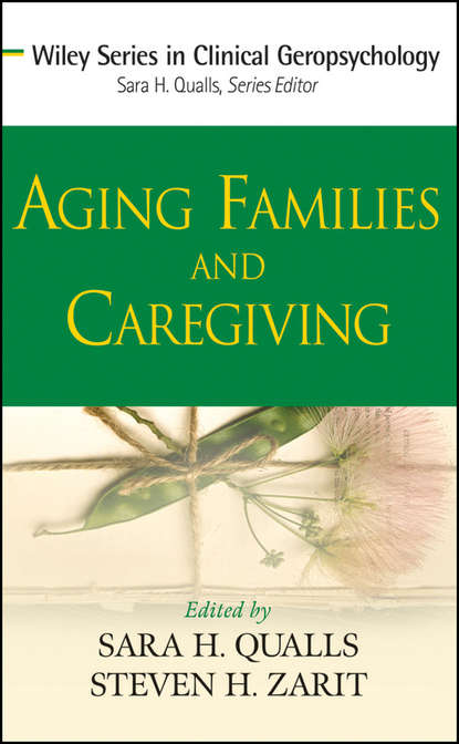 Скачать книгу Aging Families and Caregiving