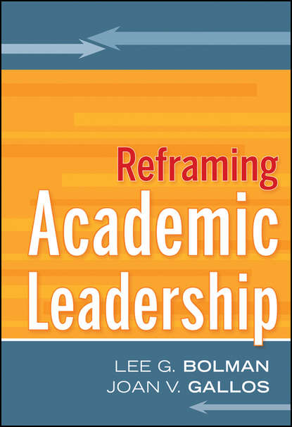 Скачать книгу Reframing Academic Leadership