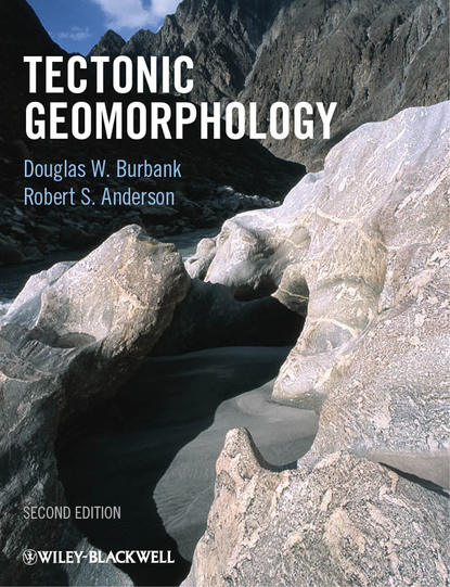 Скачать книгу Tectonic Geomorphology