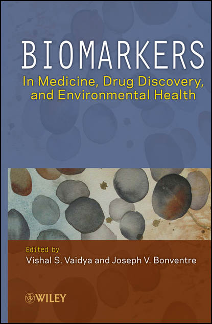 Скачать книгу Biomarkers. In Medicine, Drug Discovery, and Environmental Health