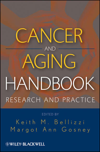 Скачать книгу Cancer and Aging Handbook. Research and Practice