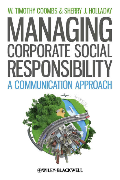 Скачать книгу Managing Corporate Social Responsibility. A Communication Approach