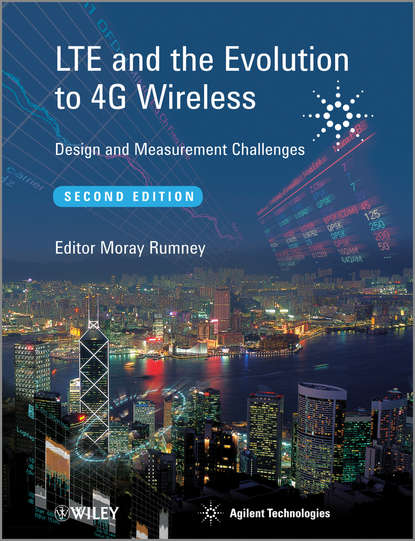 Скачать книгу LTE and the Evolution to 4G Wireless. Design and Measurement Challenges