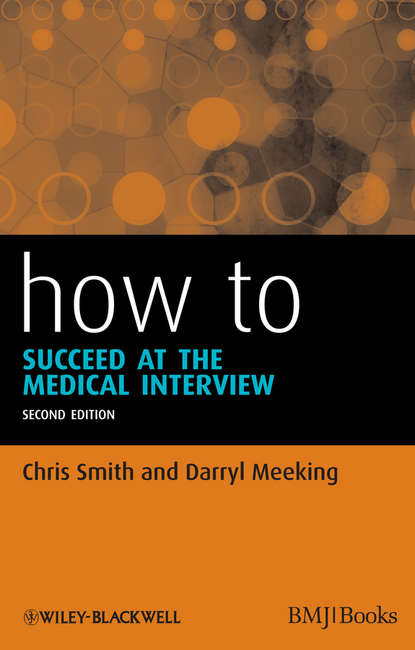 Скачать книгу How to Succeed at the Medical Interview