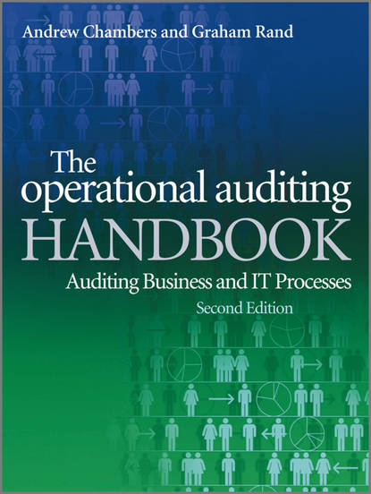 Скачать книгу The Operational Auditing Handbook. Auditing Business and IT Processes