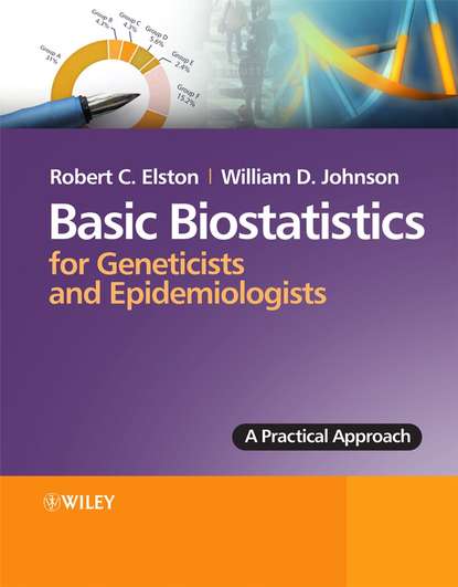 Скачать книгу Basic Biostatistics for Geneticists and Epidemiologists. A Practical Approach