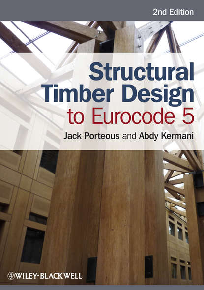 Скачать книгу Structural Timber Design to Eurocode 5