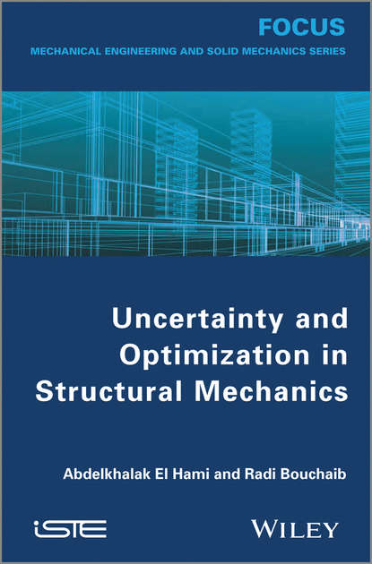 Скачать книгу Uncertainty and Optimization in Structural Mechanics