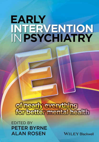 Скачать книгу Early Intervention in Psychiatry. EI of Nearly Everything for Better Mental Health