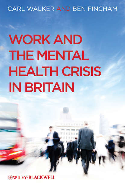 Скачать книгу Work and the Mental Health Crisis in Britain