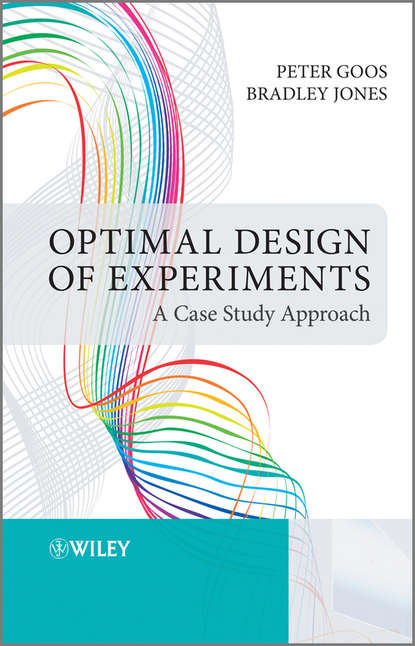 Скачать книгу Optimal Design of Experiments. A Case Study Approach