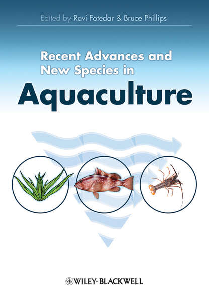 Скачать книгу Recent Advances and New Species in Aquaculture