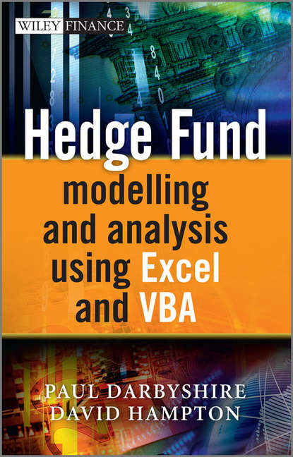 Скачать книгу Hedge Fund Modeling and Analysis Using Excel and VBA