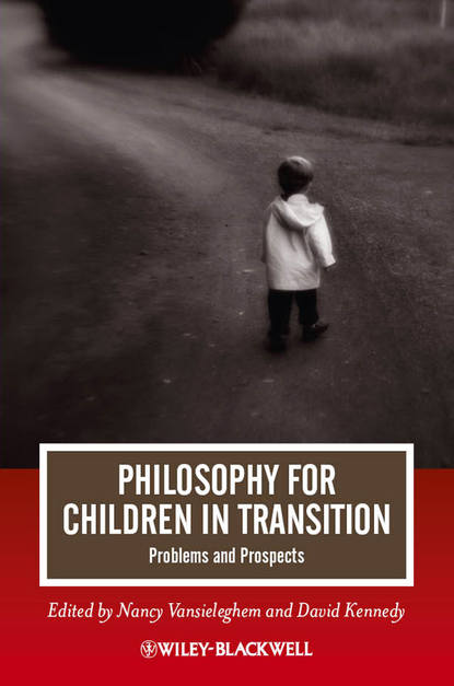 Скачать книгу Philosophy for Children in Transition. Problems and Prospects
