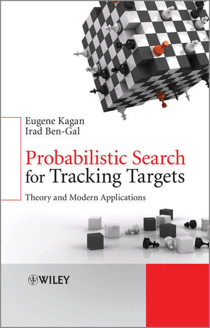 Скачать книгу Probabilistic Search for Tracking Targets. Theory and Modern Applications