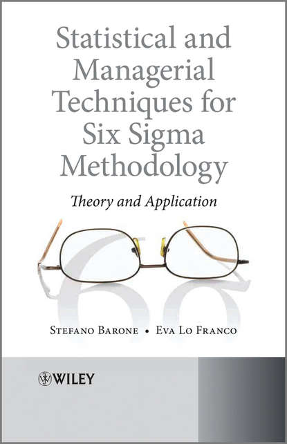 Скачать книгу Statistical and Managerial Techniques for Six Sigma Methodology. Theory and Application