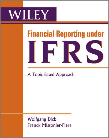Скачать книгу Financial Reporting under IFRS. A Topic Based Approach
