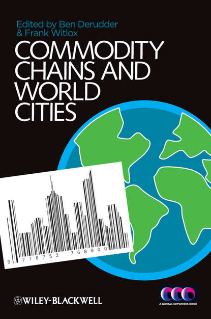 Скачать книгу Commodity Chains and World Cities