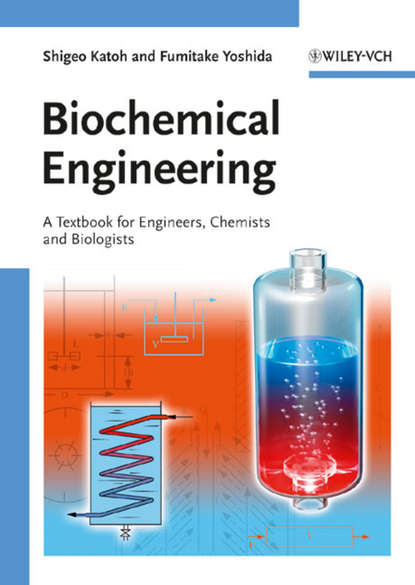 Скачать книгу Biochemical Engineering. A Textbook for Engineers, Chemists and Biologists