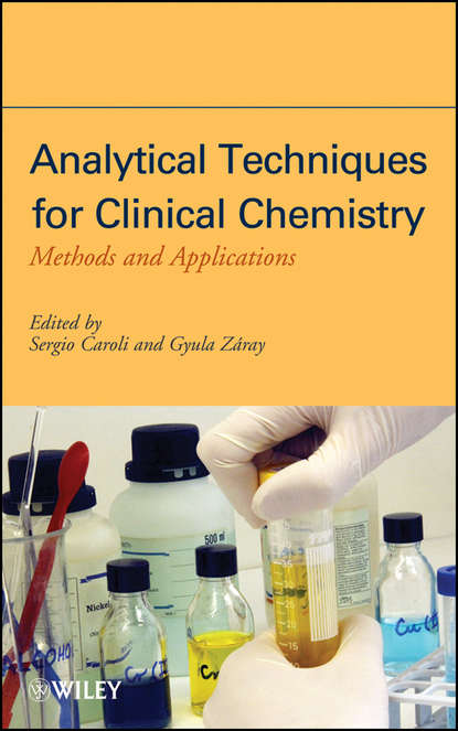 Скачать книгу Analytical Techniques for Clinical Chemistry. Methods and Applications