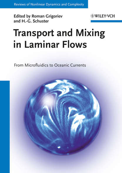 Скачать книгу Transport and Mixing in Laminar Flows. From Microfluidics to Oceanic Currents