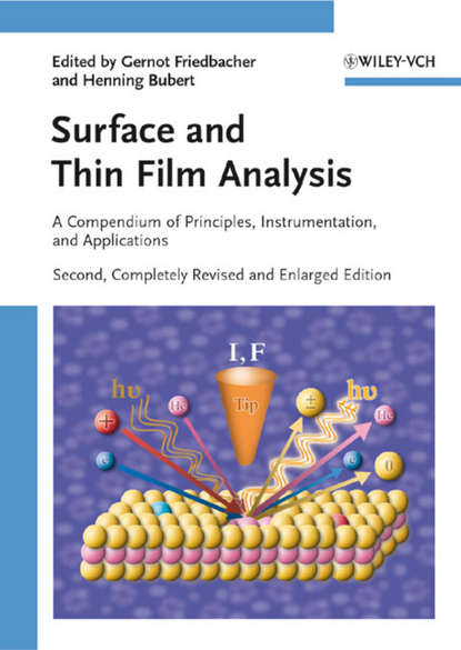 Скачать книгу Surface and Thin Film Analysis. A Compendium of Principles, Instrumentation, and Applications
