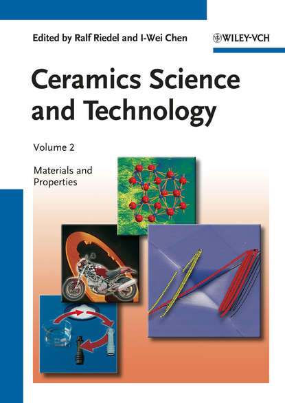 Скачать книгу Ceramics Science and Technology, Volume 2. Materials and Properties