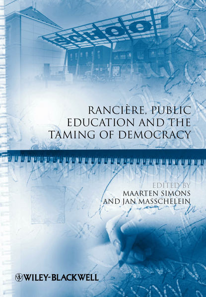 Скачать книгу Rancière, Public Education and the Taming of Democracy