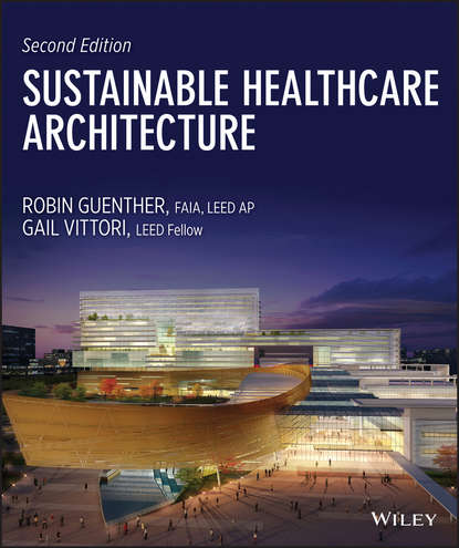 Скачать книгу Sustainable Healthcare Architecture