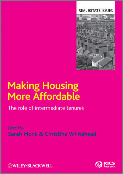Скачать книгу Making Housing more Affordable. The role of intermediate tenures